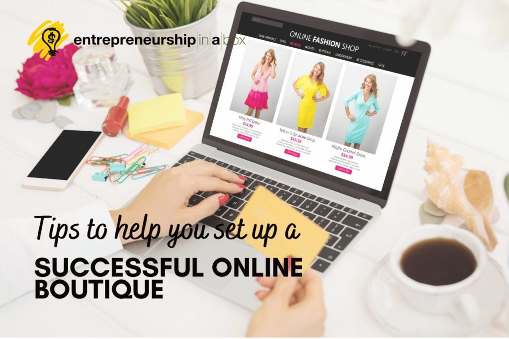 Tips to Help You Set Up a Successful Online Boutique