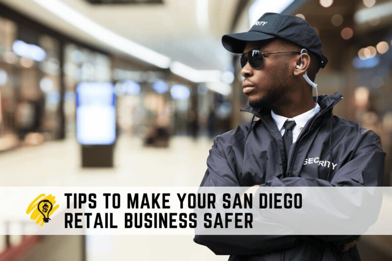 Tips to Make Your San Diego Retail Business Safer