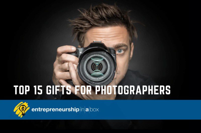 Top 15 Gifts for Photographers Entrepreneurship in a Box