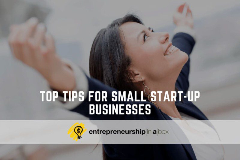 Top Tips for Small Start-up Businesses