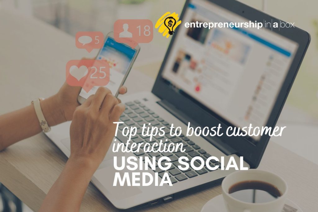 Top Tips to Boost Customer Interaction Using Social Media
