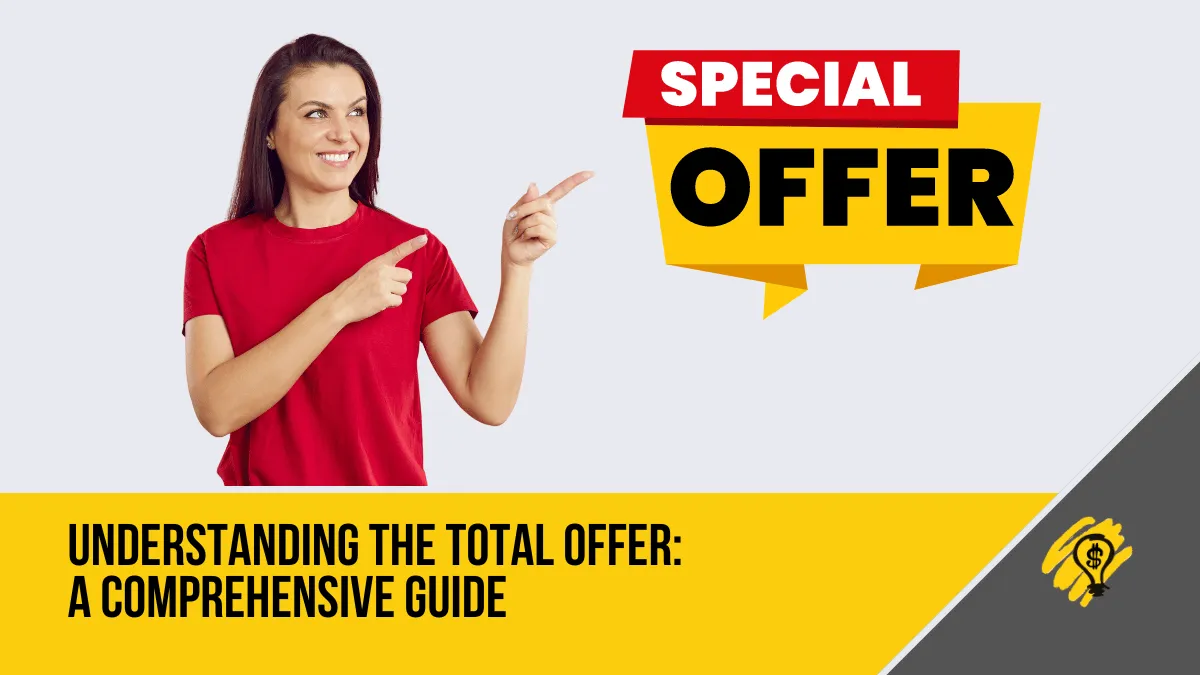 Understanding the Total Offer: A Comprehensive Guide Sales