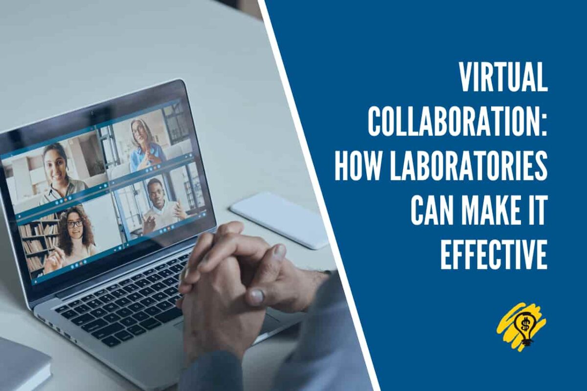 Virtual Collaboration - How Laboratories Can Make It Effective