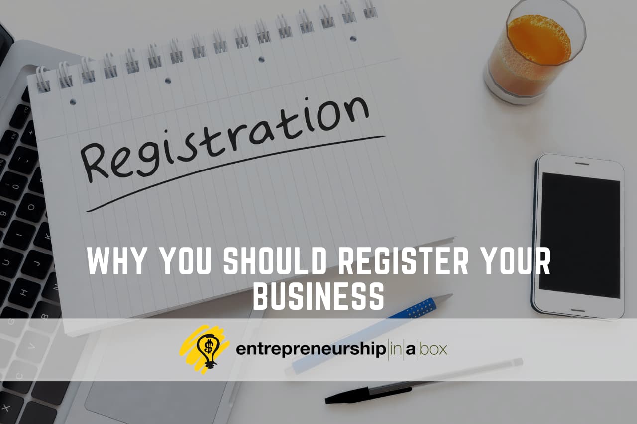 What Are the Benefits of Registering Your Business