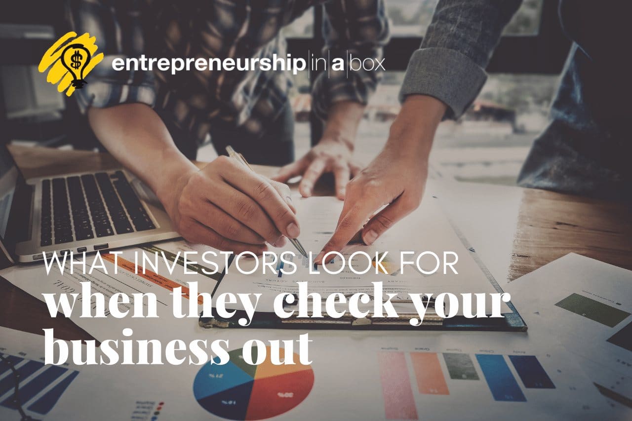 What Investors Look For When They Check Your Business Out