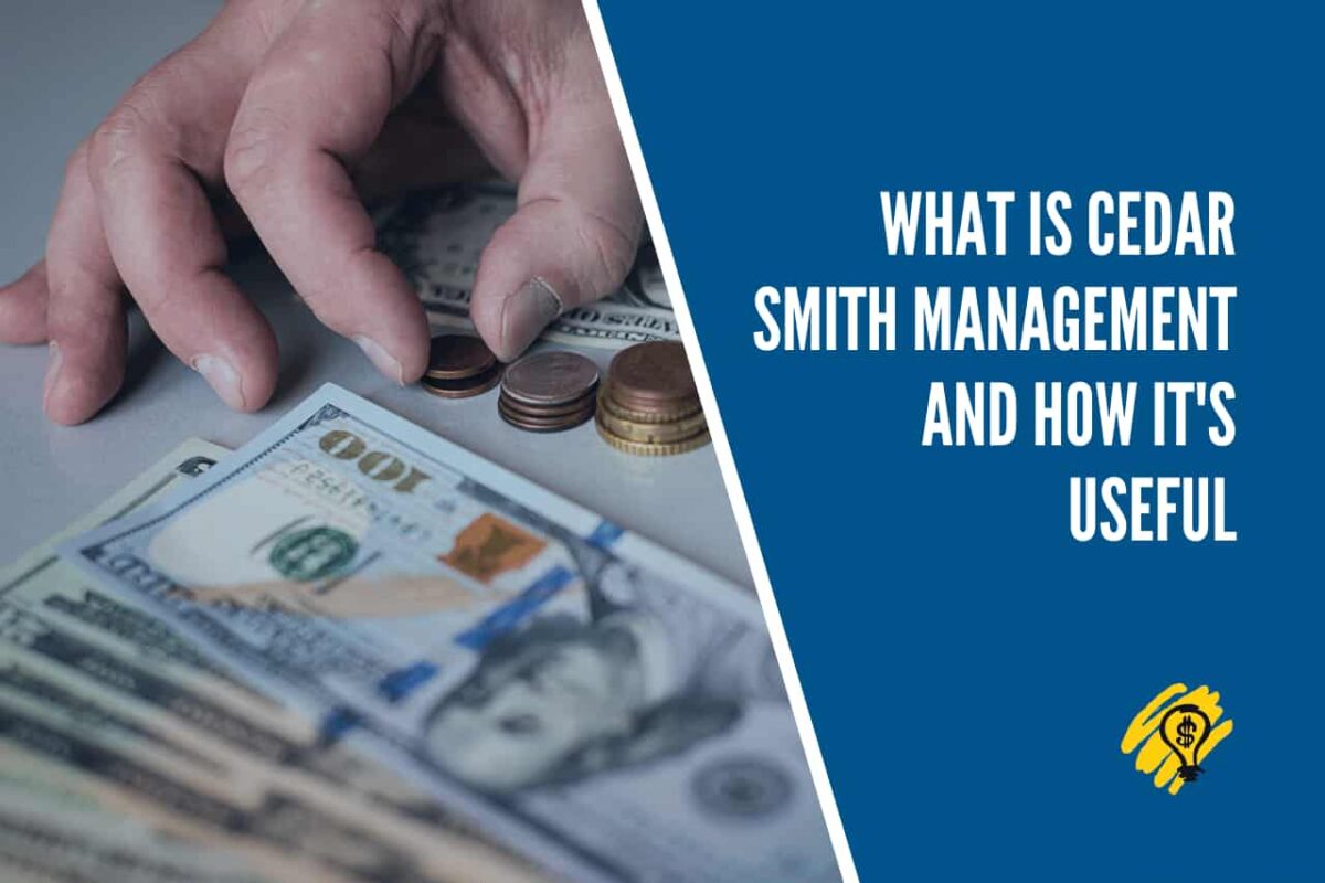 What Is Cedar Smith Management And How It's Useful