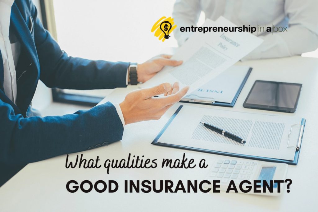 What Qualities Make A Good Insurance Agent