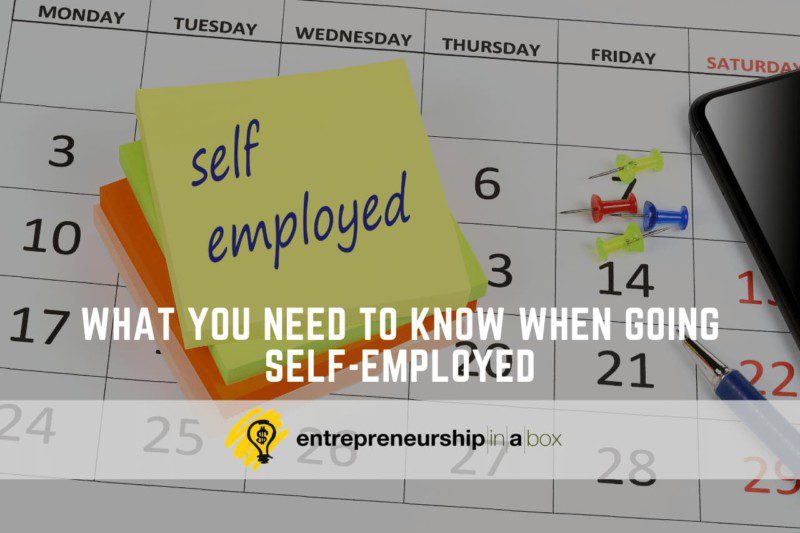 What You Need to Know When Going Self-employed