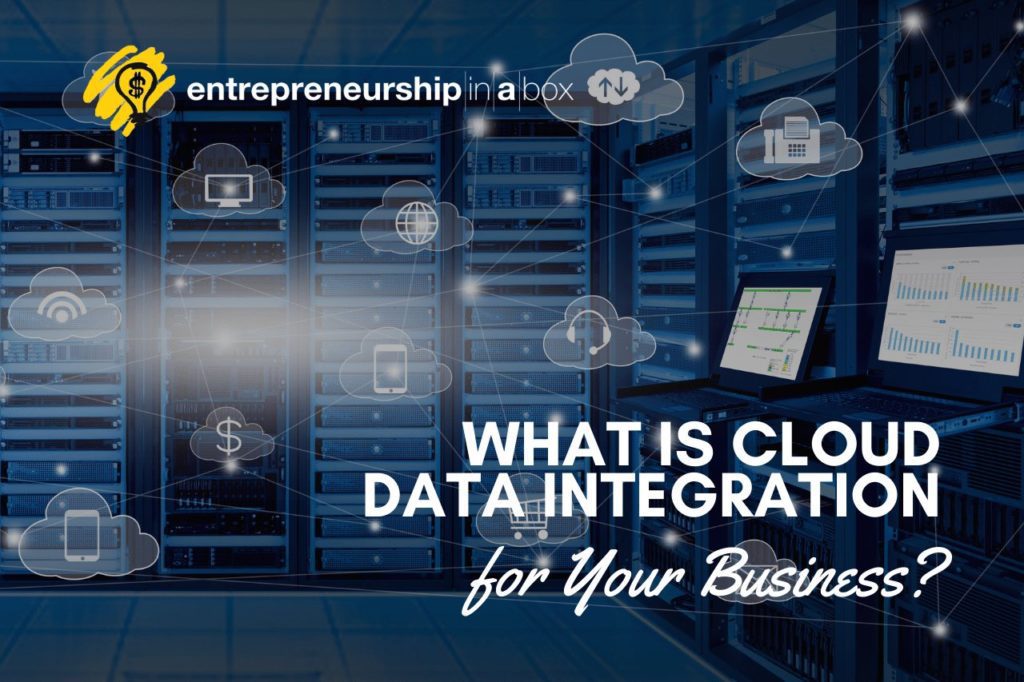 What is Cloud Data Integration for Your Business