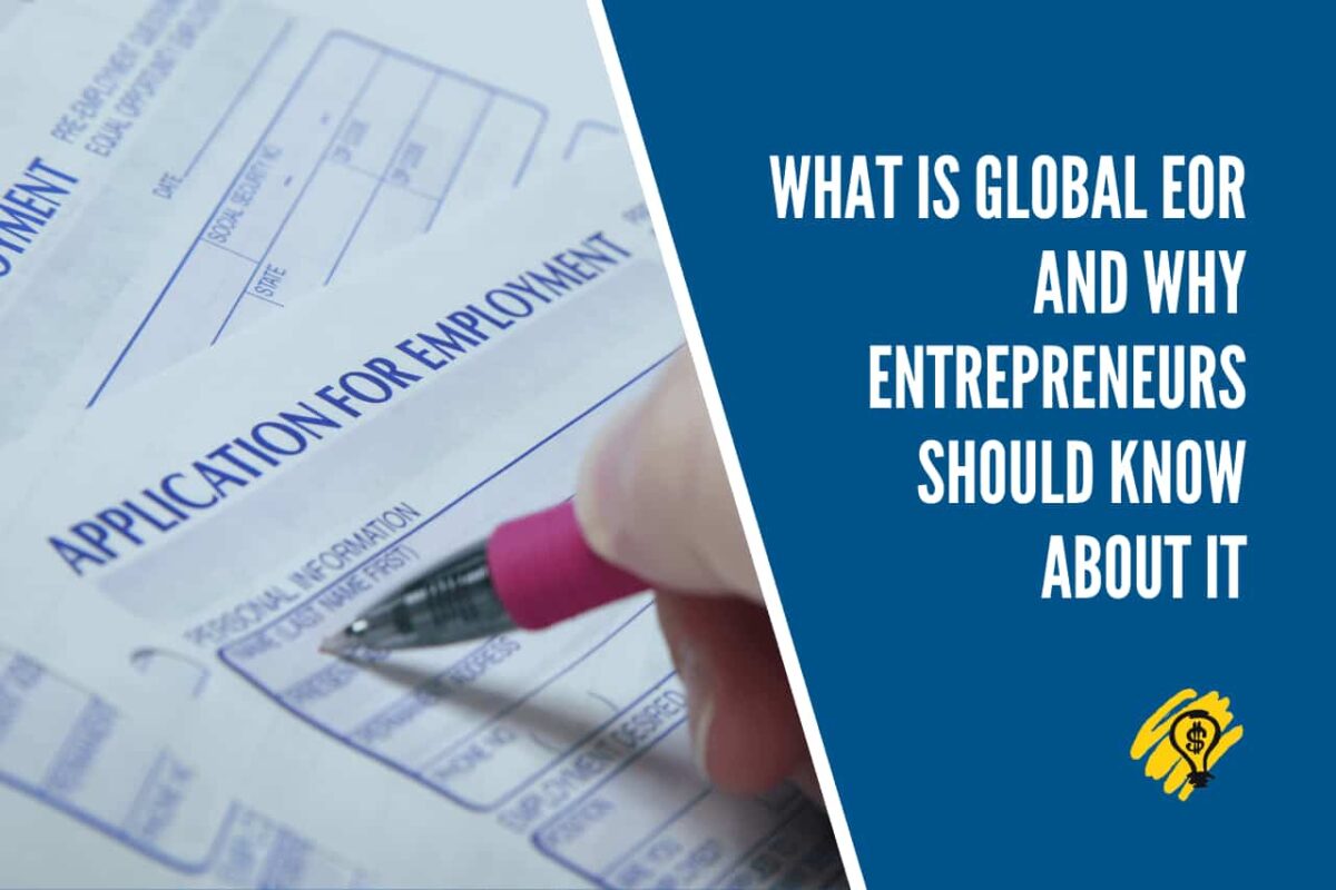 What is Global EOR and Why Entrepreneurs Should Know About It