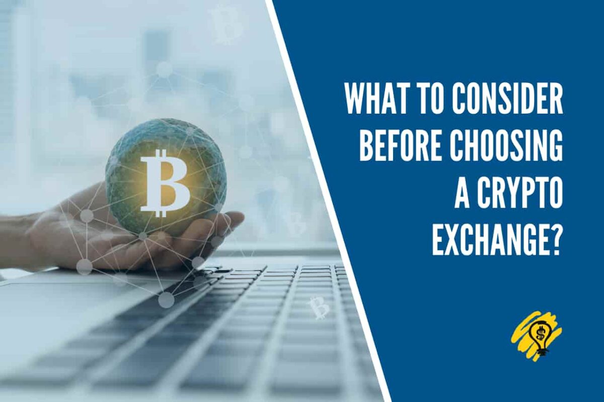 What to Consider Before Choosing A Cryptocurrency Exchange