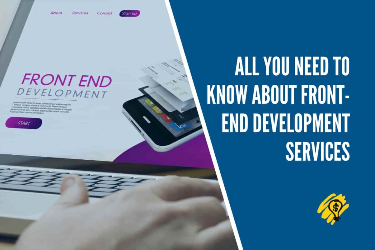 What to Know About Front-End Development Services