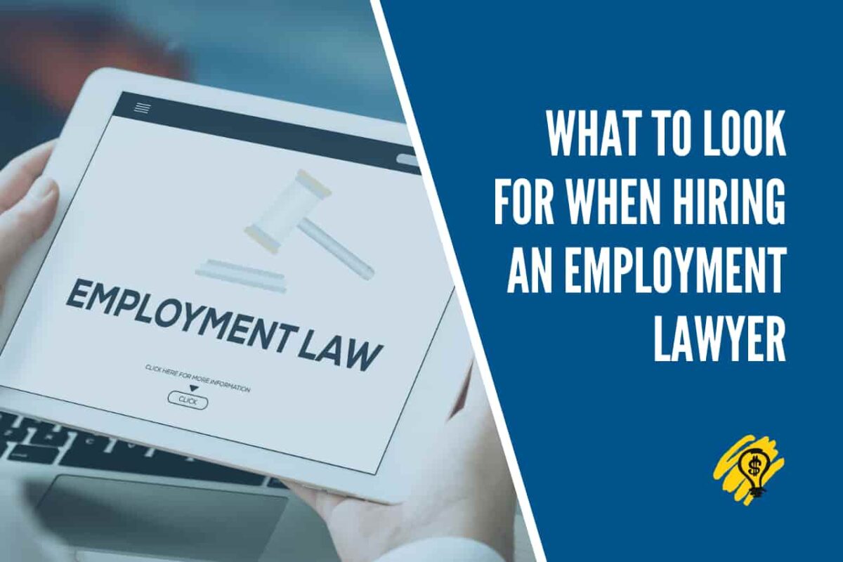 What to Look for When Hiring an Employment Lawyer