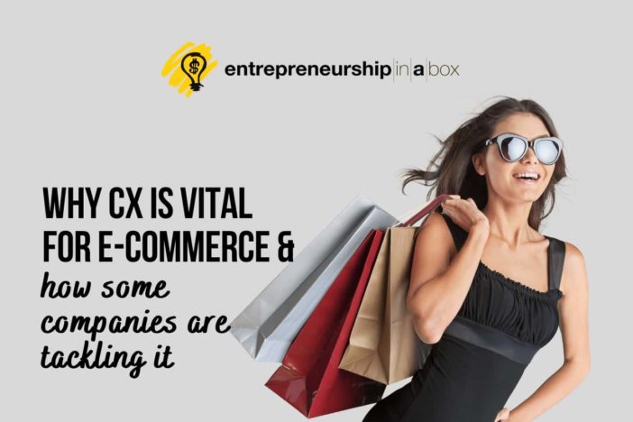 Why Customer Experience is Vital for e-Commerce & How Some Companies are Tackling It