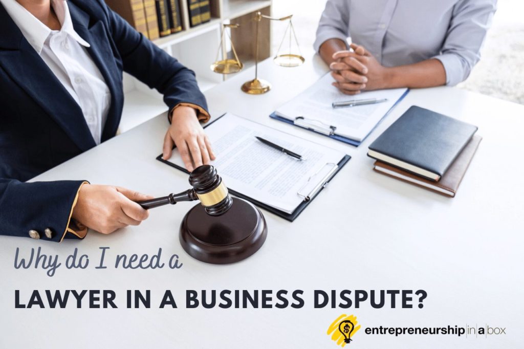Why Do I Need A Business Attorney In A Business Dispute_