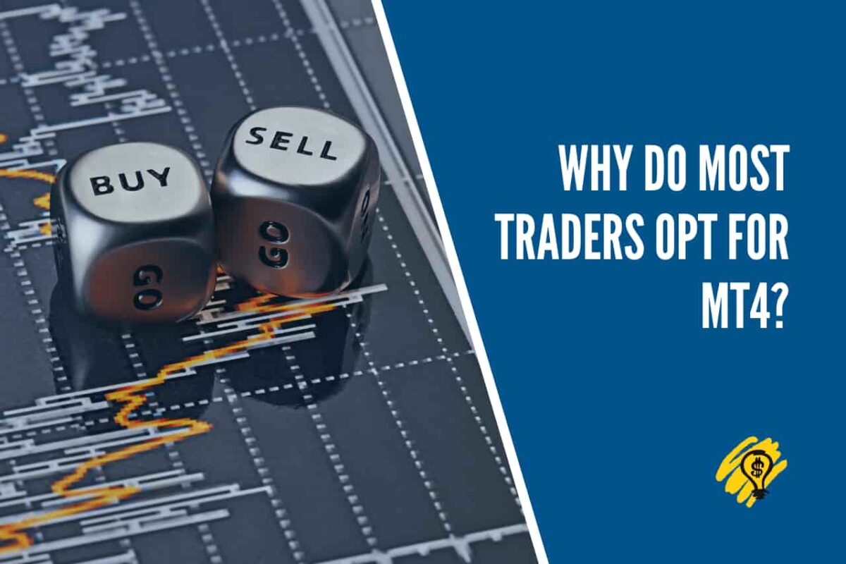 Why Do Most Traders opt for MT4