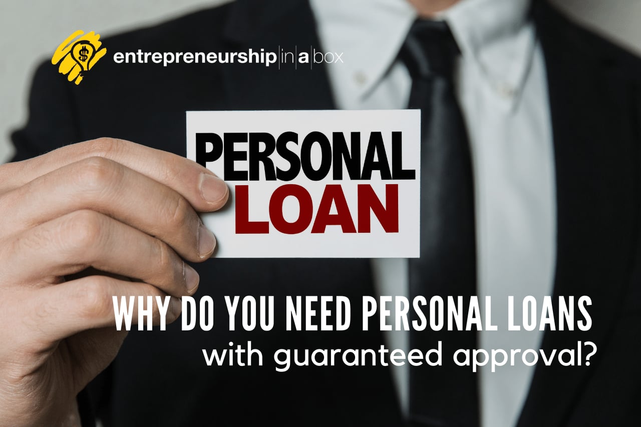 Why Do You Need Personal Loans With Guaranteed Approval