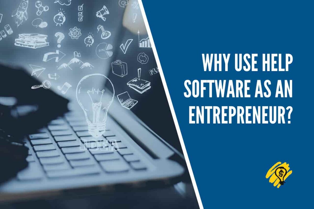 Why Use Help Software as an Entrepreneur