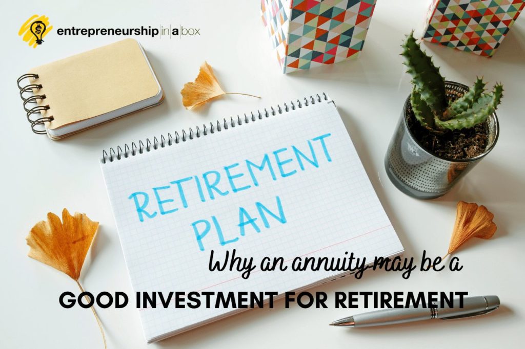 Why an Annuity May Be a Good Investment for Retirement
