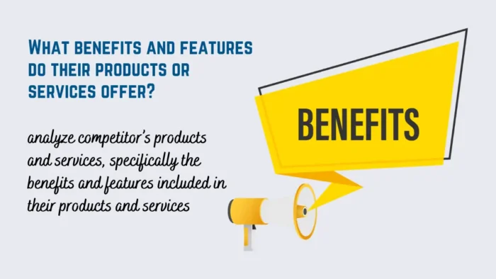 competitors benefits and features