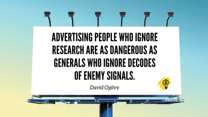 quote - advertising research - David Ogilvy