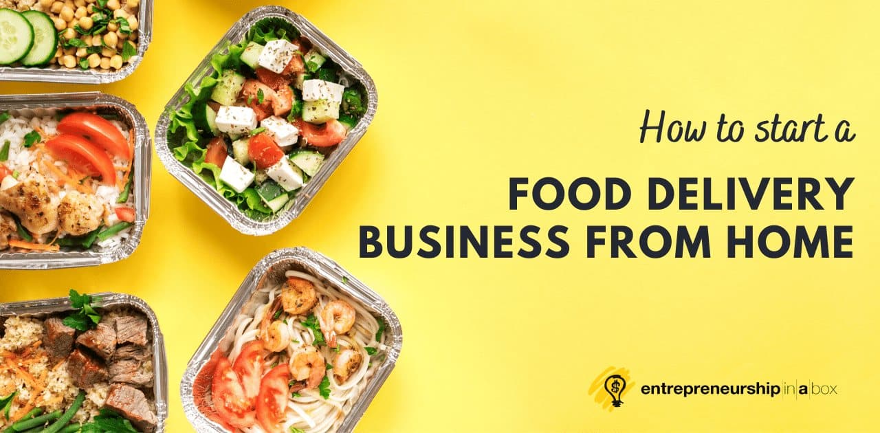 How to Start a Food Delivery Business from Home - Startup